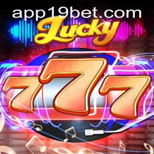 Discover the Thrills of Lucky777 and the Ease of 19bet PH Login